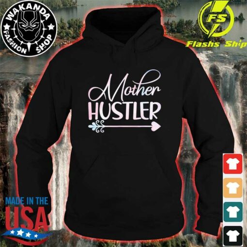 mother hustler hoodie