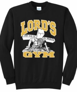 lord's gym sweatshirt