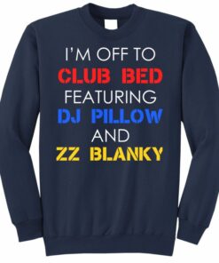 club bed sweatshirt