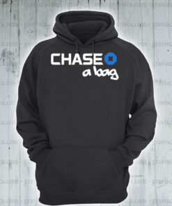 chase a bag hoodie