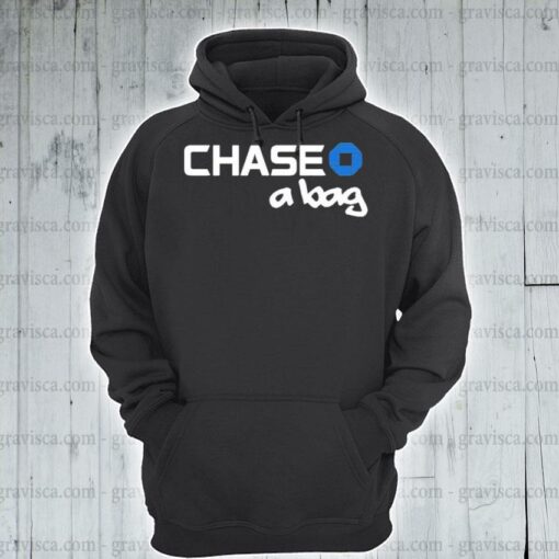 chase a bag hoodie