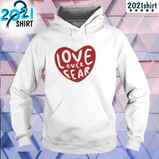 love over fear hoodie