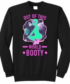 out of this world sweatshirt