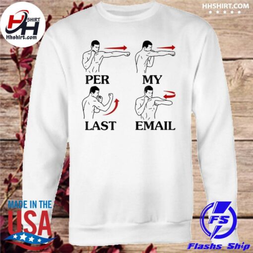 per my last email sweatshirt