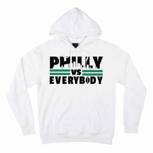 philly vs everybody hoodie