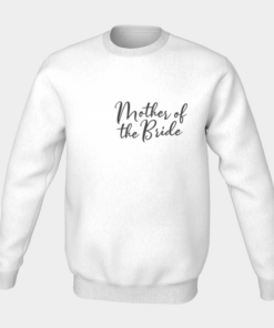 mother of the bride sweatshirt