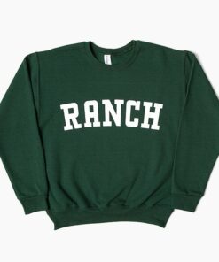 ranch sweatshirt