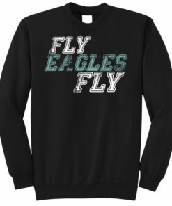 fly eagles fly sweatshirt