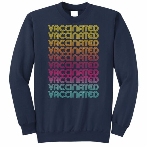 vaccinated sweatshirt tie dye