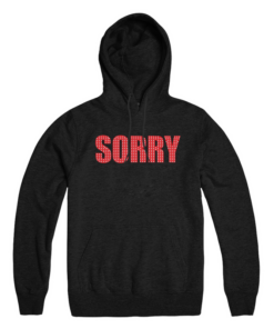 sorry hoodie