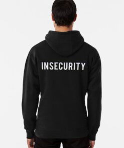 insecure hoodie