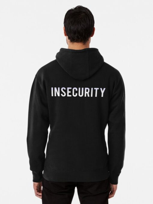 insecure hoodie