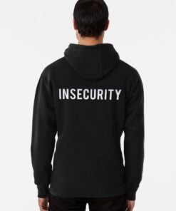 insecurity hoodie