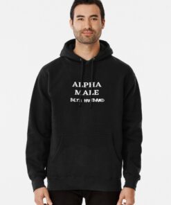 alpha male hoodie