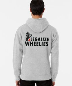 legalize wheelies hoodie