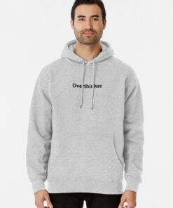 overthinker hoodie