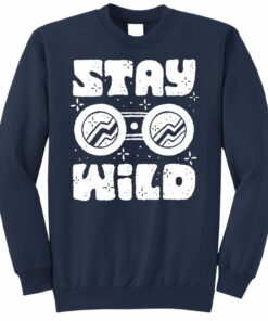 stay wild sweatshirt