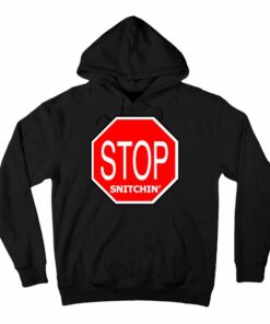 stop snitching hoodie