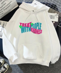 treat people with kindness hoodies