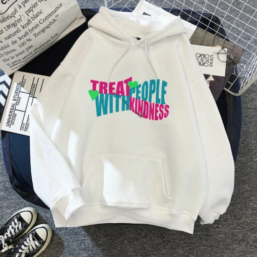 treat people with kindness hoodies