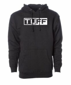 tuff hoodies