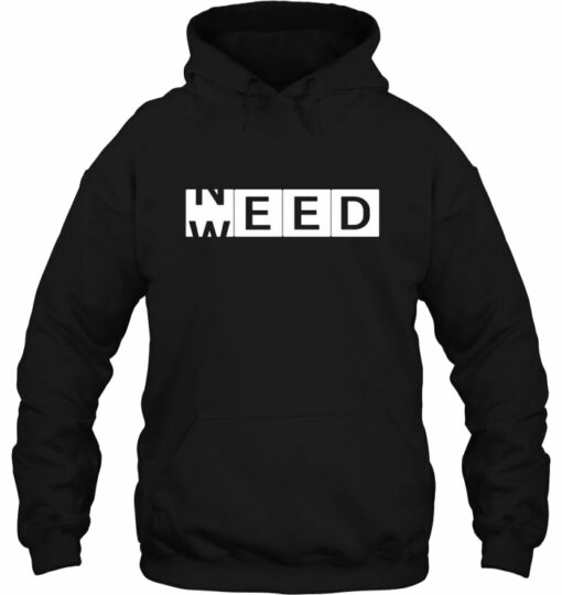 need weed hoodie