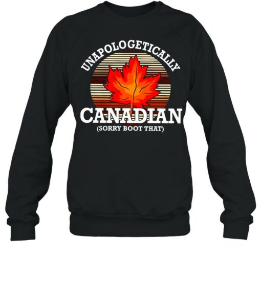 unapologetically canadian hoodie