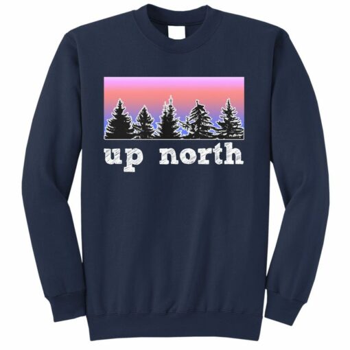 up north sweatshirt