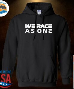 we race as one hoodie