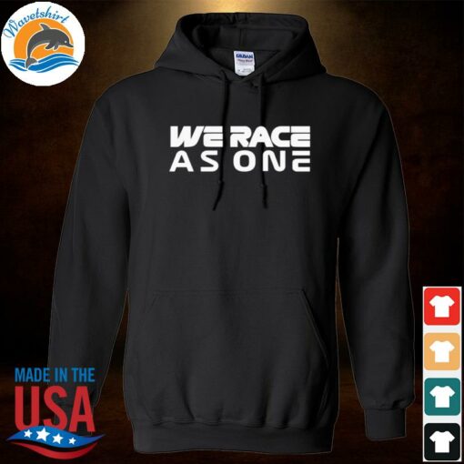 we race as one hoodie