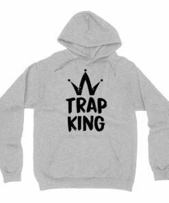 trap king hoodie