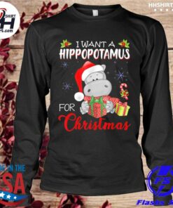 i want a hippopotamus for christmas sweatshirt